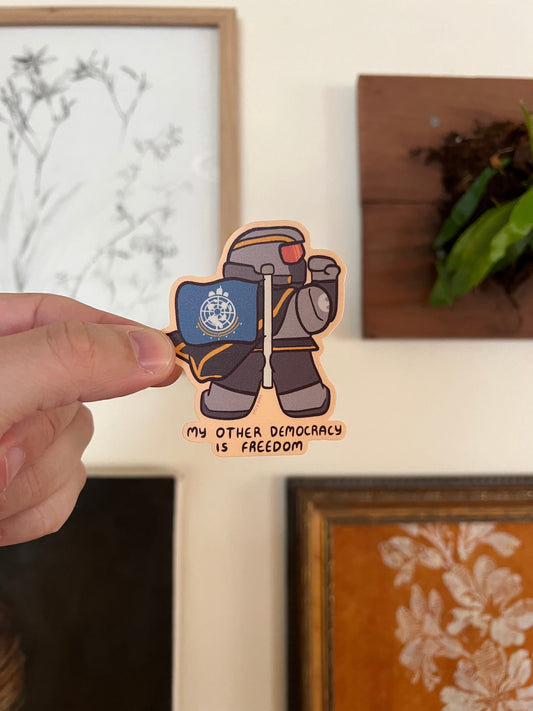 My other democracy is freedom - Helldivers 2 cute funny sticker