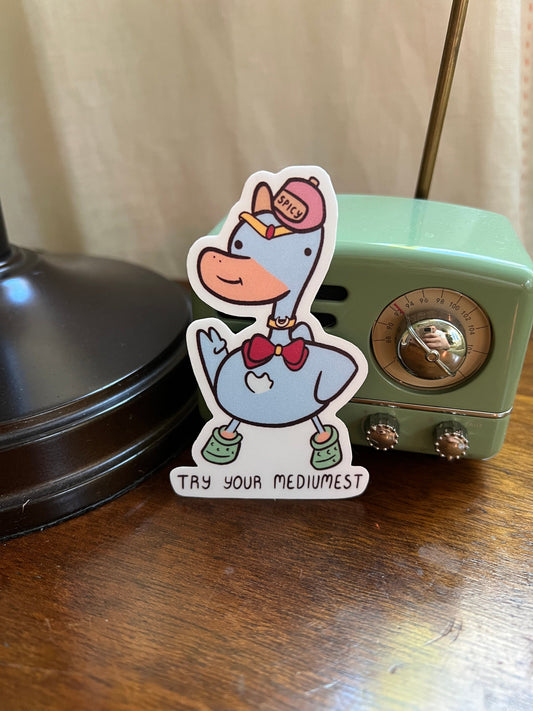 Sailor Duck try your mediumest - cute vinyl sticker