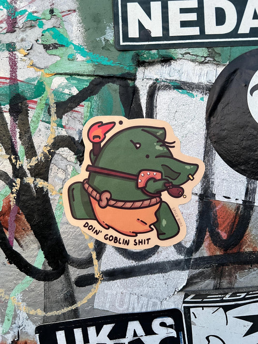 Doin' Goblin Shit - cute funny goblin sticker