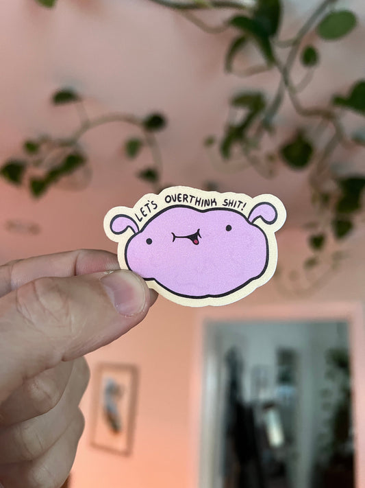 Let's overthink shit! - cute vinyl brain sticker