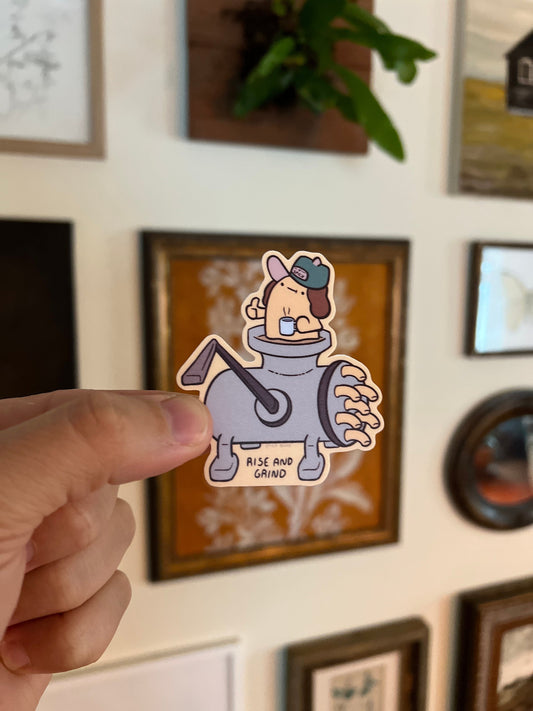 Rise and Grind - cute funny sticker