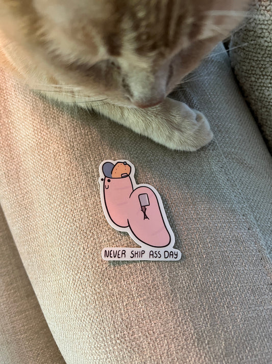 Never skip ass day - cute vinyl sticker