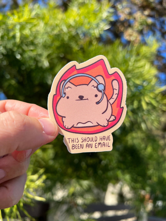 This should've been an email - cute funny sticker