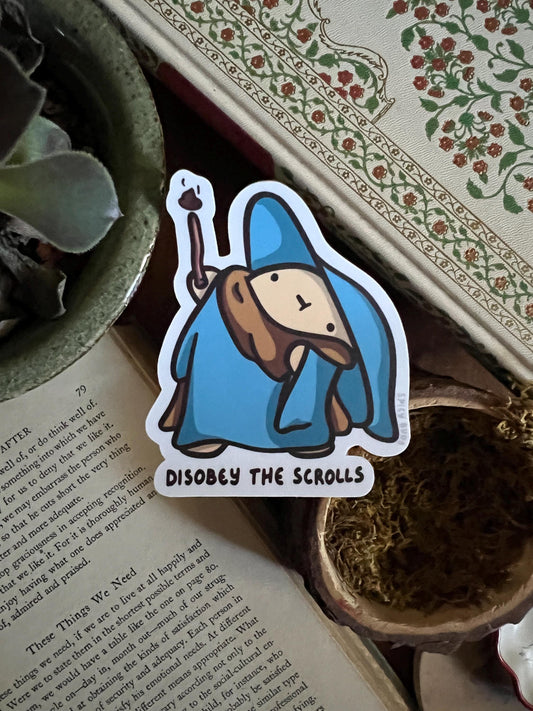 Disobey the scrolls - cute funny wizard sticker