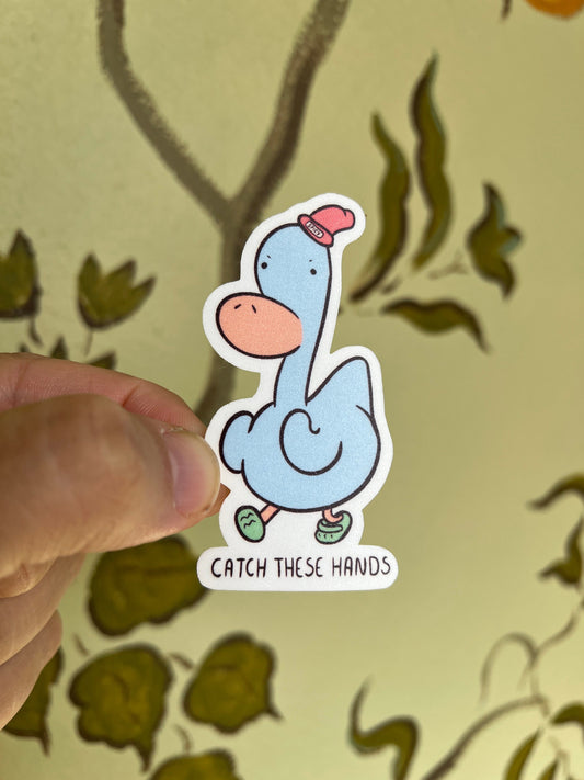 Catch these hands - cute vinyl sticker