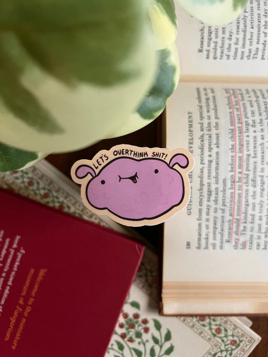 Let's overthink shit! - cute vinyl brain sticker