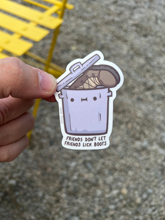 Friends Don't Let Friends Lick Boots - vinyl sticker
