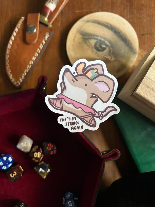 The 'Tism Strikes Again - vinyl sticker