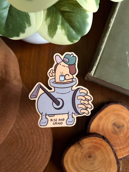 Rise and Grind - cute funny sticker